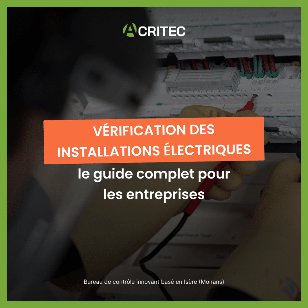 Vérification d'une installation électrique par un contrôleur Acritec accrédité COFRAC